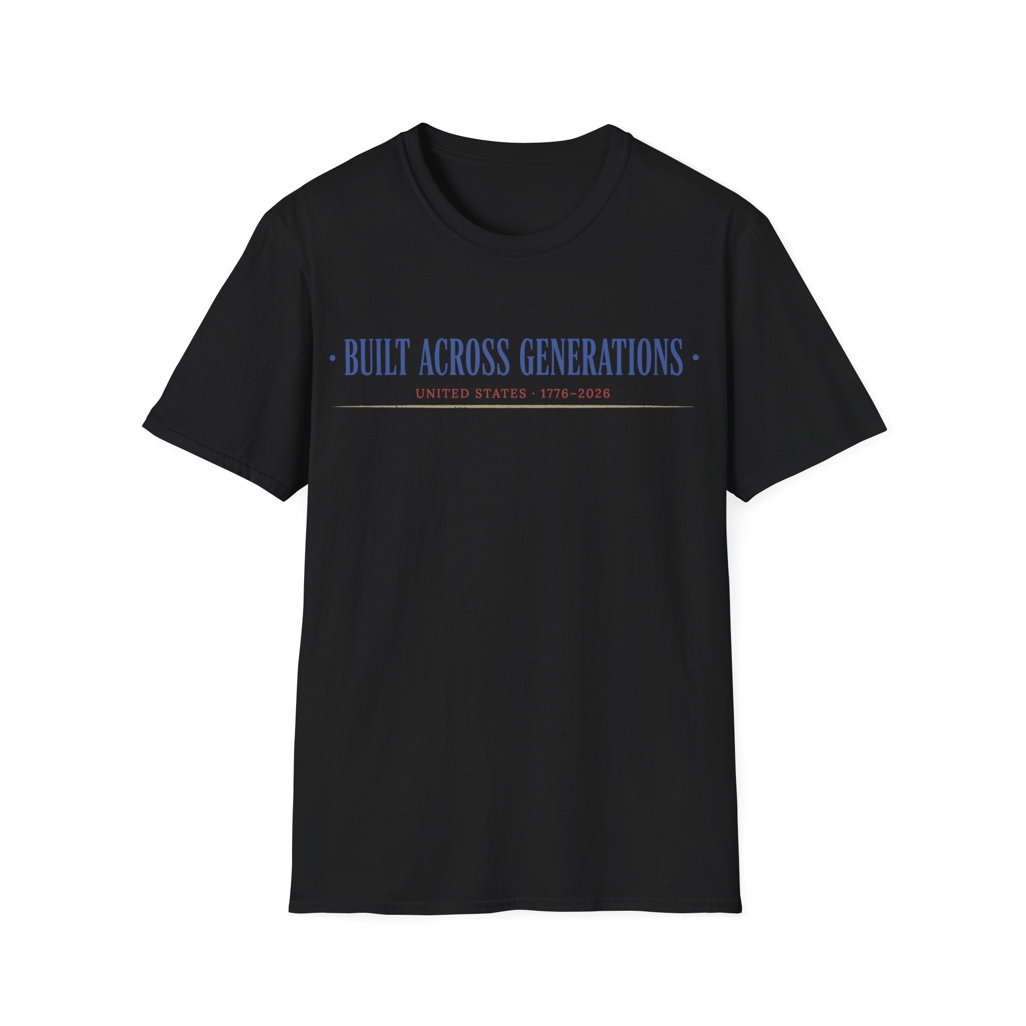 Built Across Generations: USA 250th Anniversary T-Shirt