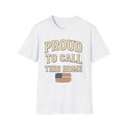 Vintage Distressed Proud To Call This Home T-Shirt | Rustic USA Flag Tee