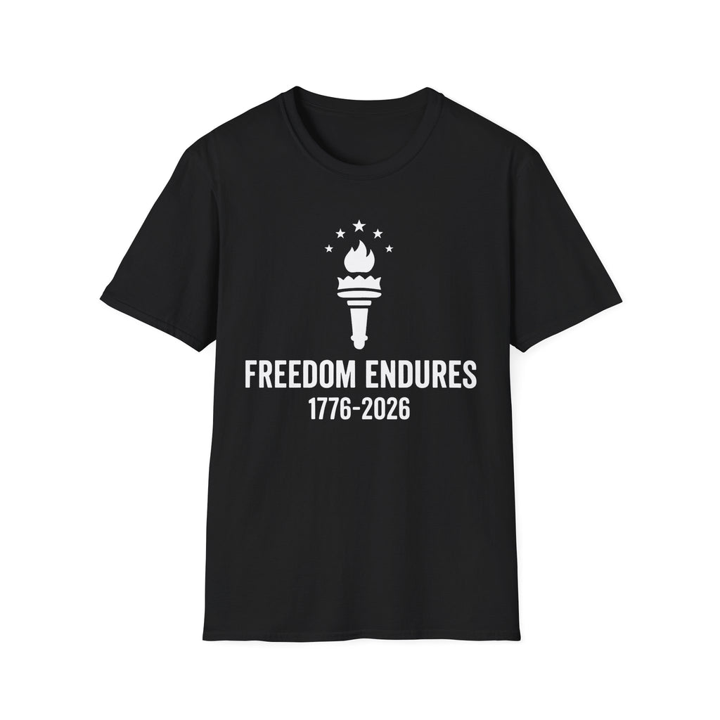 Freedom Endures 1776-2026 T-Shirt | USA 250th Anniversary Patriotic Tee
