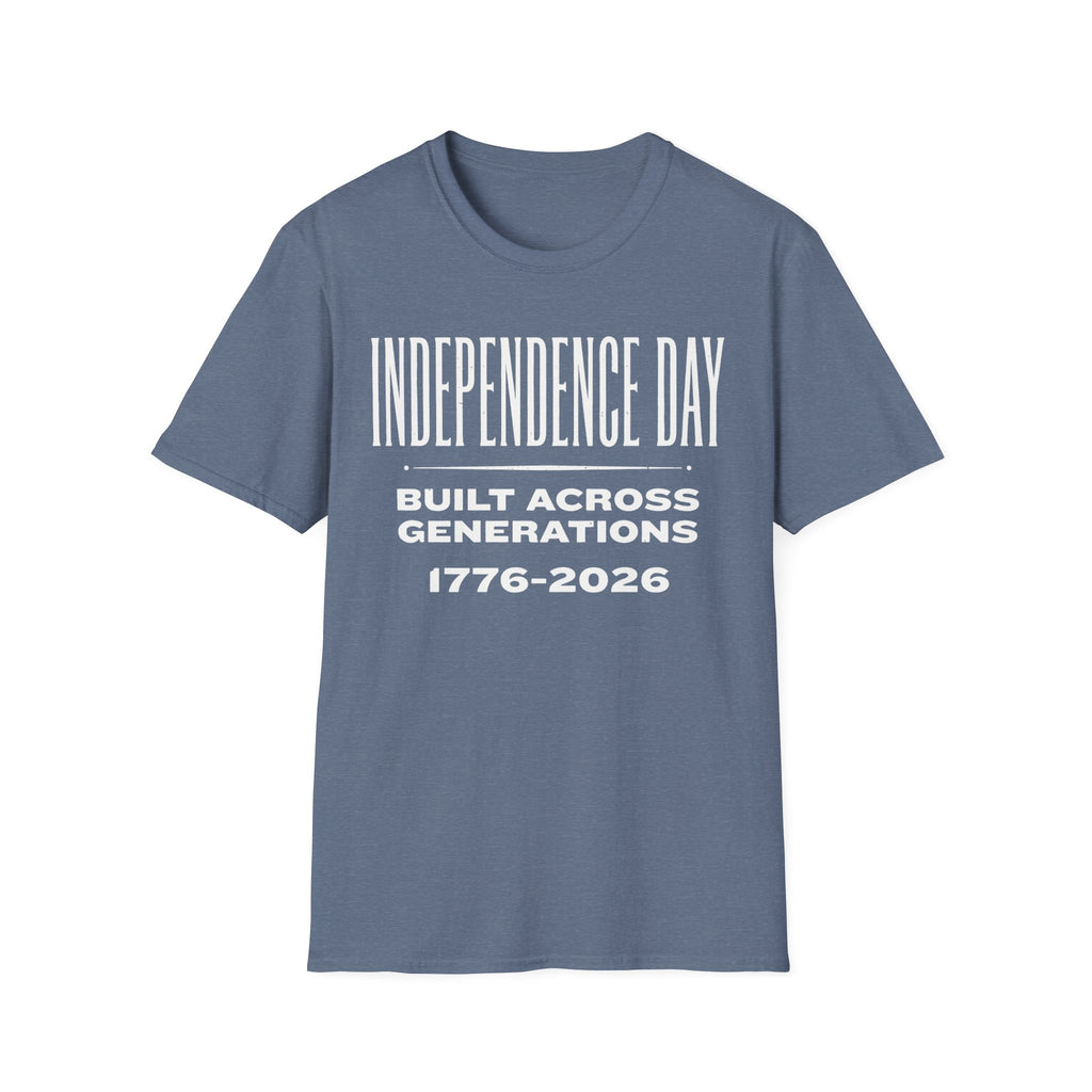 Independence Day 1776-2026 T-Shirt | Built Across Generations USA 250 Tee