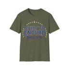 Built To Endure Since 1776: Vintage Patriotic T-Shirt