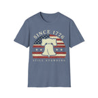 Since 1776 Still Standing T-Shirt | Vintage Liberty Bell Tee