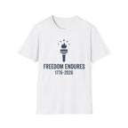 Freedom Endures 1776-2026 T-Shirt | USA 250th Anniversary Patriotic Tee