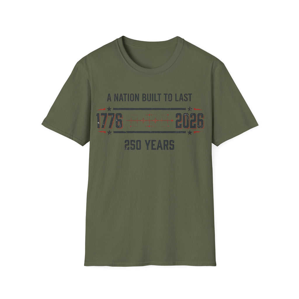 A Nation Built To Last T-Shirt | Vintage 1776-2026 America 250 Tee