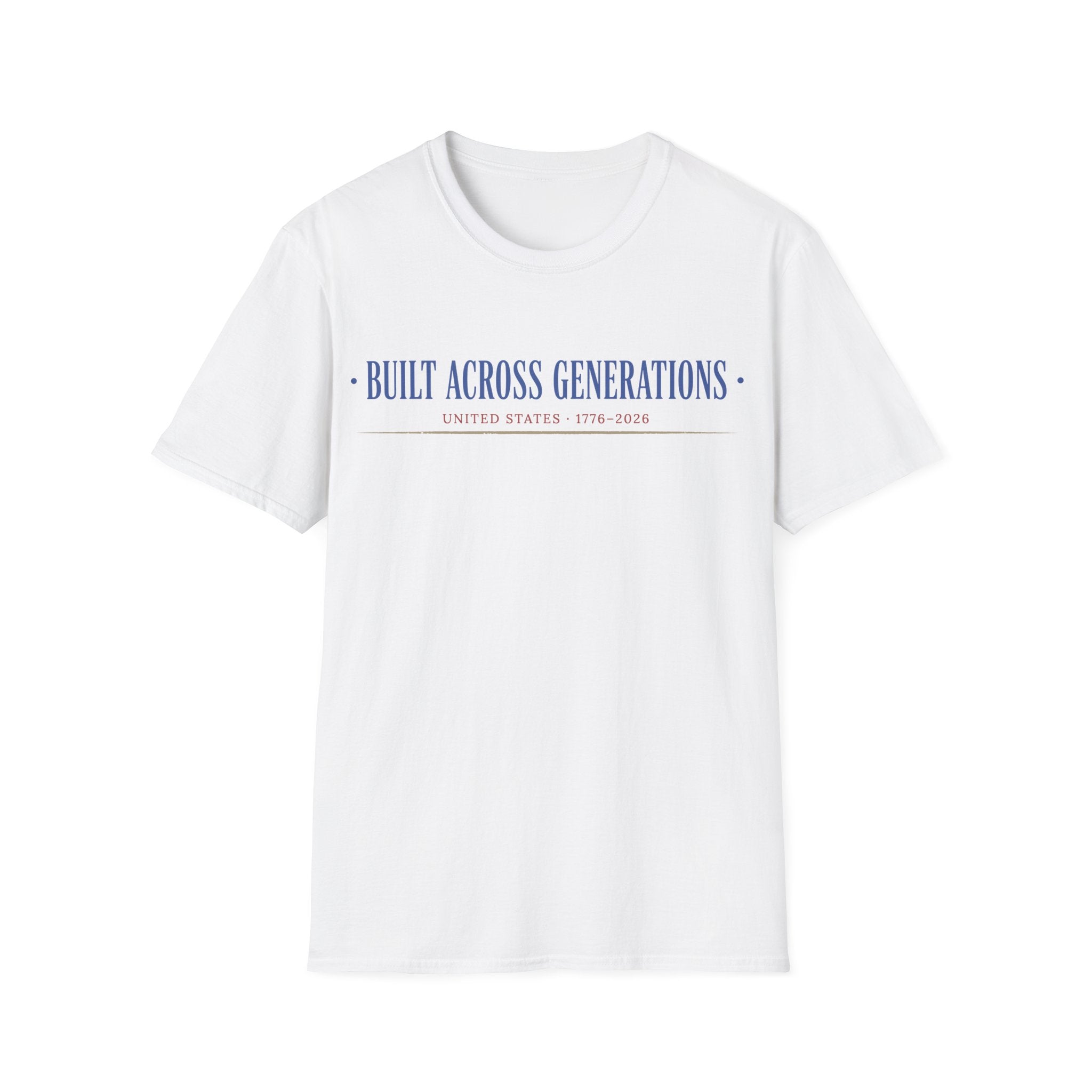 Built Across Generations: USA 250th Anniversary T-Shirt