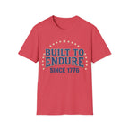 Built To Endure Since 1776: Vintage Patriotic T-Shirt