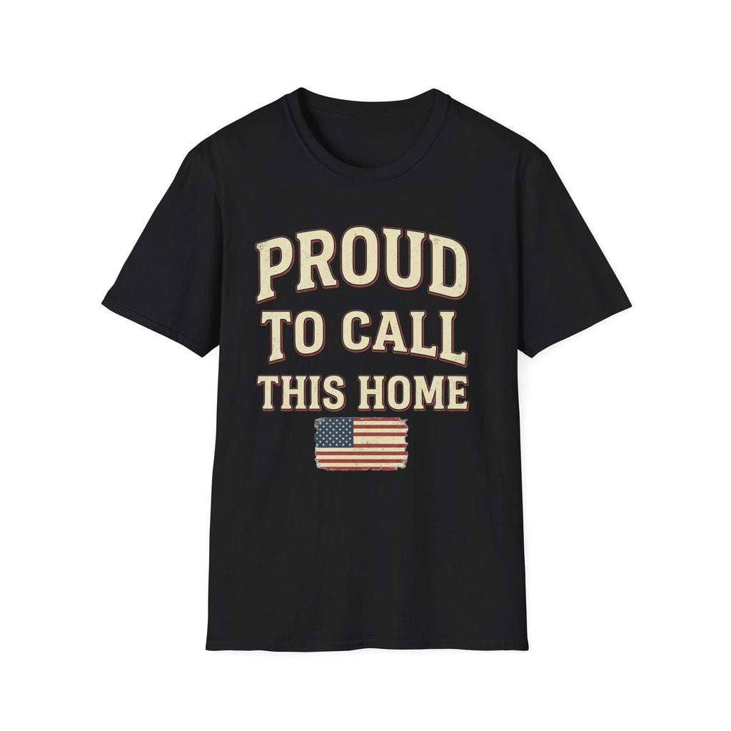 Vintage Distressed Proud To Call This Home T-Shirt | Rustic USA Flag Tee