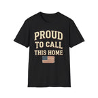 Vintage Distressed Proud To Call This Home T-Shirt | Rustic USA Flag Tee