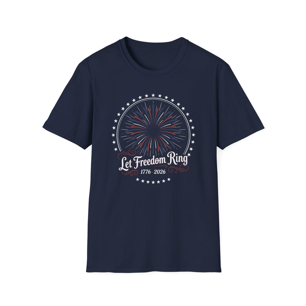Let Freedom Ring: America 250th Anniversary Fireworks T-Shirt (1776-2026)