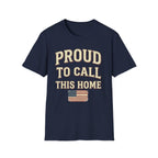 Vintage Distressed Proud To Call This Home T-Shirt | Rustic USA Flag Tee