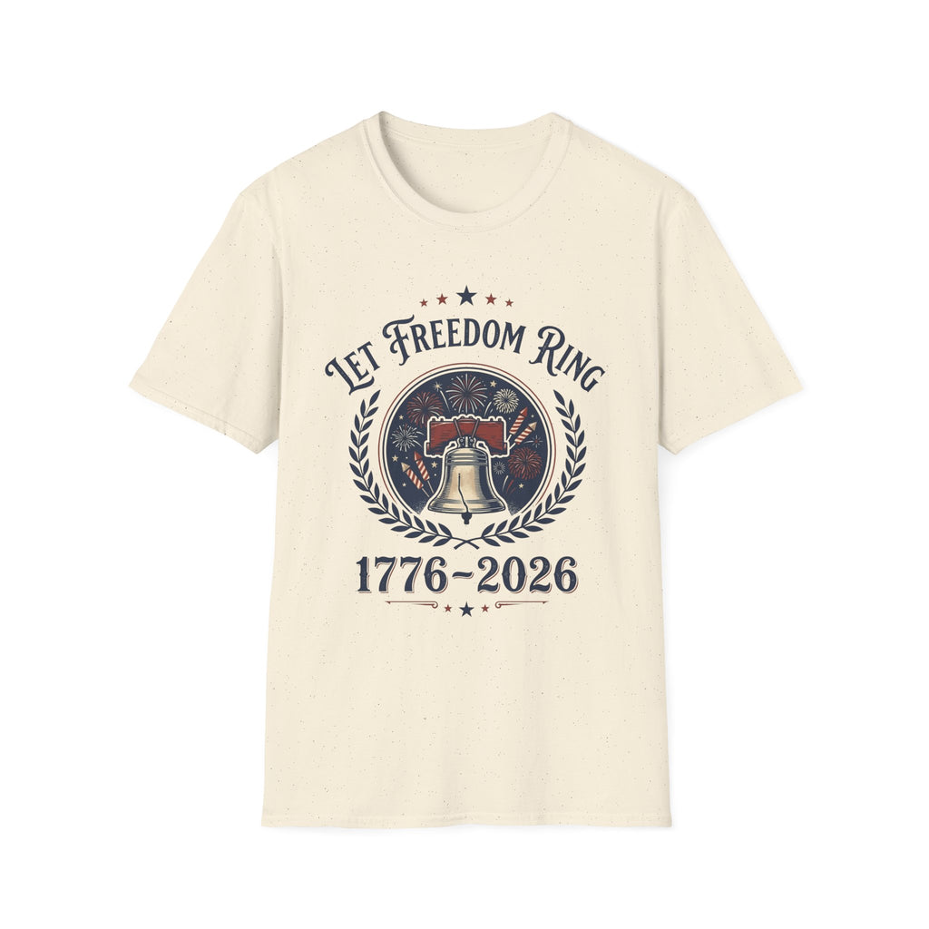 Let Freedom Ring 1776-2026 T-Shirt | Vintage Liberty Bell America 250 Tee