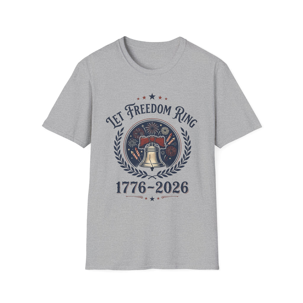 Let Freedom Ring 1776-2026 T-Shirt | Vintage Liberty Bell America 250 Tee