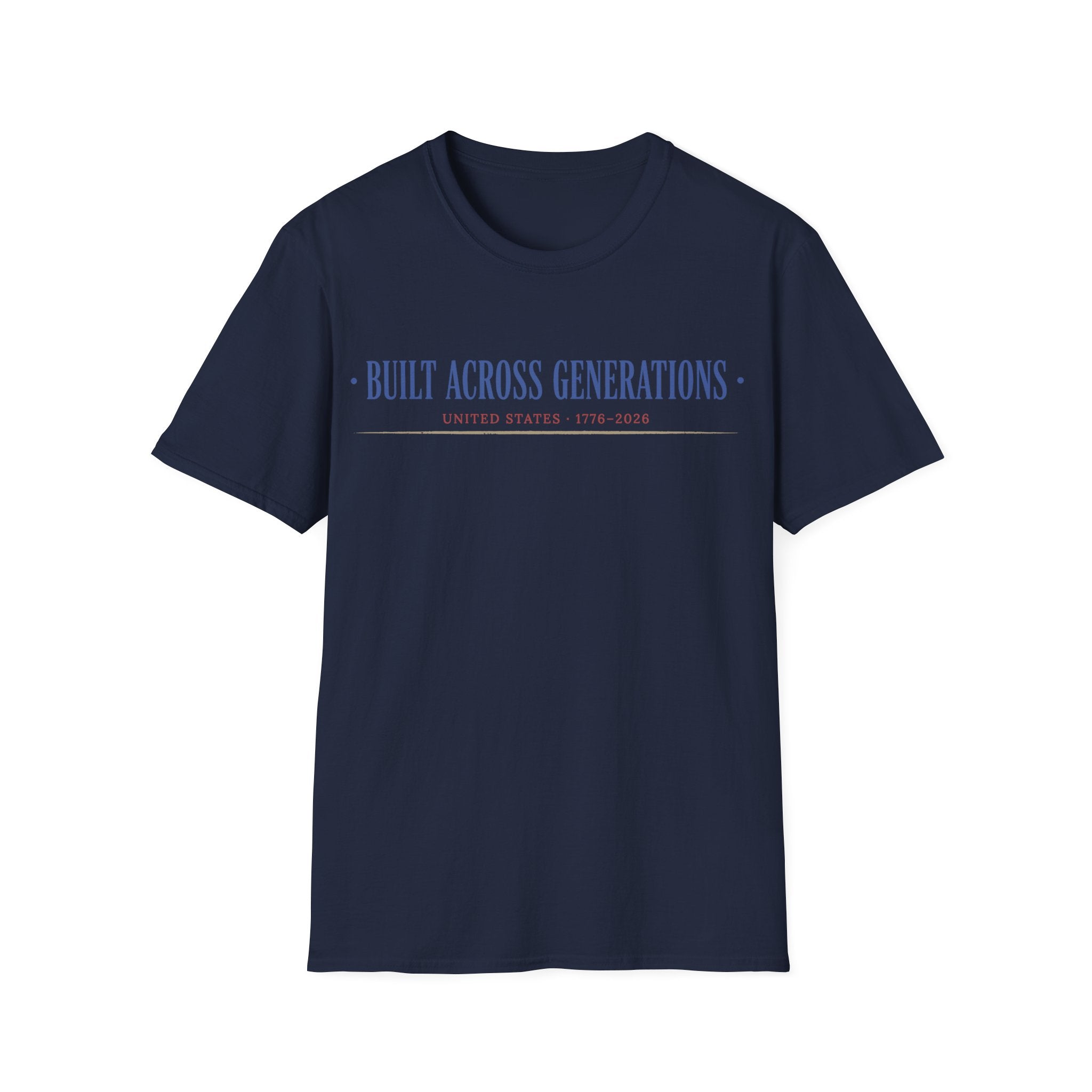 Built Across Generations: USA 250th Anniversary T-Shirt
