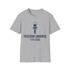 Freedom Endures 1776-2026 T-Shirt | USA 250th Anniversary Patriotic Tee