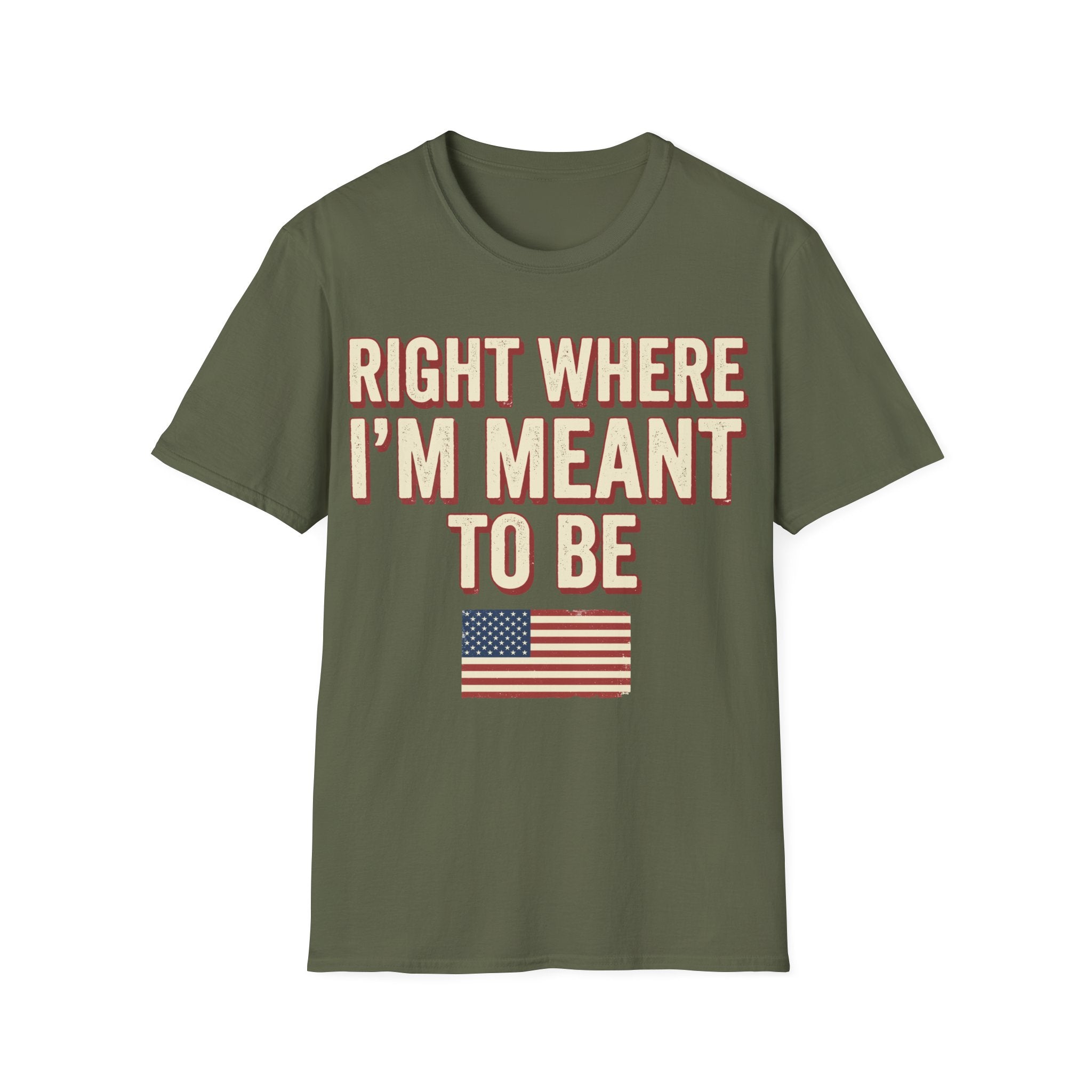 Right Where I'm Meant To Be Flag T-Shirt
