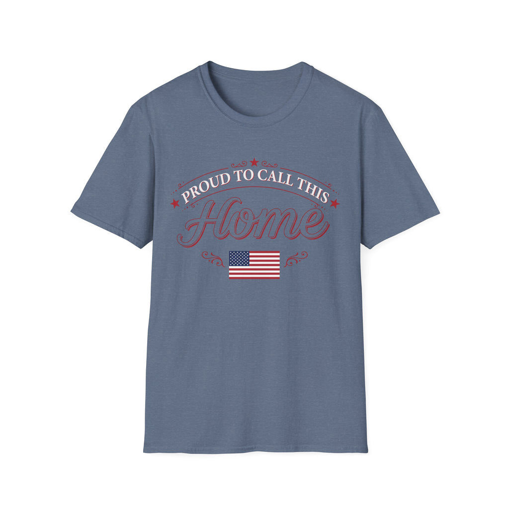 Proud To Call This Home T-Shirt | Classic American Flag Patriotic Tee