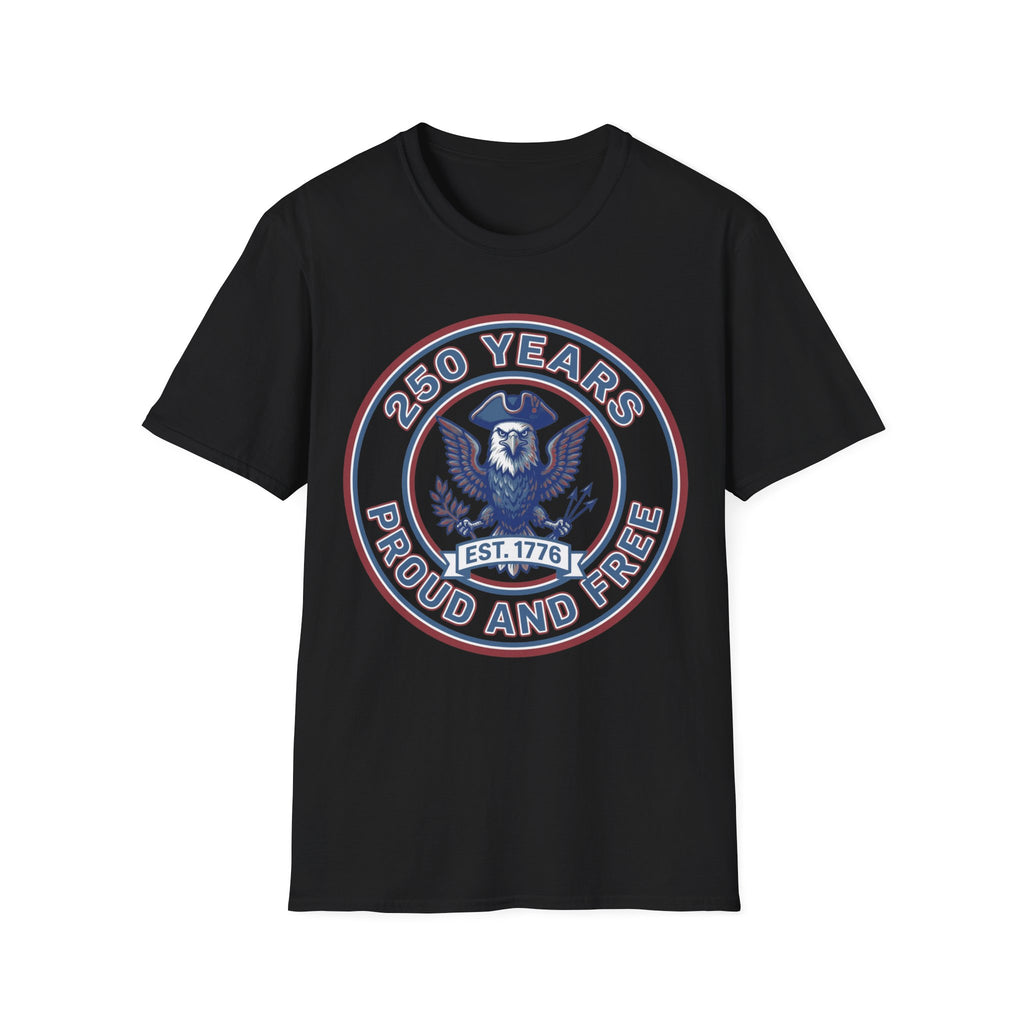 America 250 T-Shirt | 250 Years Proud and Free Est 1776 Eagle Tee