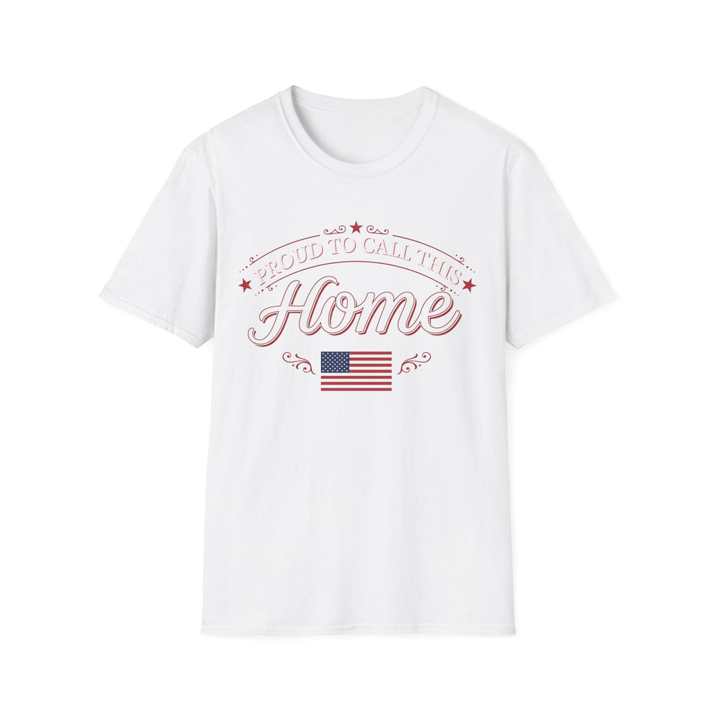 Proud To Call This Home T-Shirt | Classic American Flag Patriotic Tee